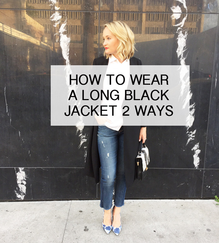 HOW TO WEAR A BLACK LONG JACKET TWO WAYS - The Style Editrix